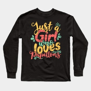 Just A Girl Who Loves Papillons Gifts for Dog Lovers product Long Sleeve T-Shirt